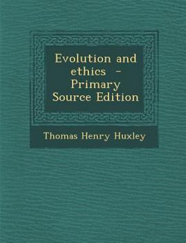 Paperback Evolution and Ethics - Primary Source Edition Book