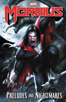 Paperback Morbius: Preludes and Nightmares Book