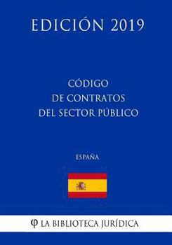 Paperback Código de Contratos del Sector Público (España) (Edición 2019) [Spanish] Book