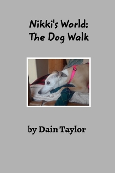 Paperback Nikki's World: The Dog Walk Book