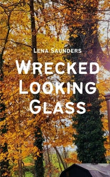 Paperback Wrecked Looking Glass Book