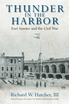 Hardcover Thunder in the Harbor: Fort Sumter and the Civil War Book