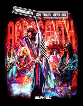 Paperback Aerosmith on Tour, 1973-85 Book