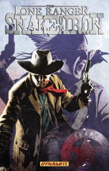 Paperback The Lone Ranger: Snake of Iron Book