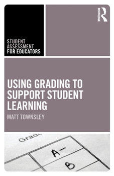 Paperback Using Grading to Support Student Learning Book