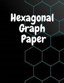 Hexagonal Graph Paper: Quilting Books Hexagon , Hexagonal Graph Paper Notebook
