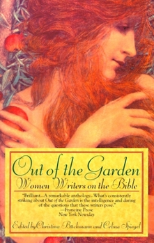 Paperback Out of the Garden: Women Writers on the Bible Book