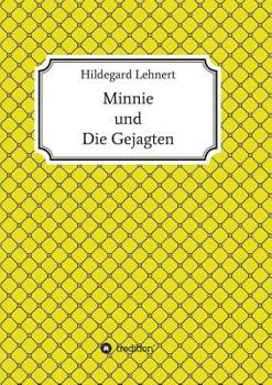 Paperback Minnie und Die Gejagten [German] Book