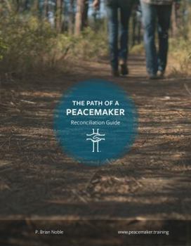 Spiral-bound The Path of a Peacemaker: Reconciliation Guide Book