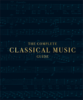 Hardcover The Complete Classical Music Guide Book