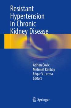 Hardcover Resistant Hypertension in Chronic Kidney Disease Book