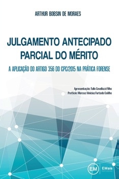 Paperback Julgamento antecipado parcial do mérito: a aplicação do artigo 356 do CPC/2015 na prática forense [Portuguese] Book