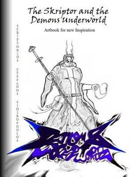 Paperback The Skriptor and the Demons Underworld: Artbook for new Inspiration Book