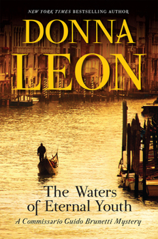 The Waters of Eternal Youth - Book #25 of the Commissario Brunetti