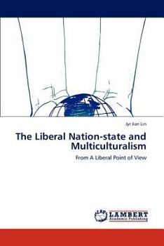 Paperback The Liberal Nation-state and Multiculturalism Book