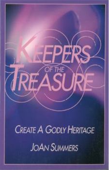 Paperback Keepers of the Treasure: Create a Godly Heritage Book