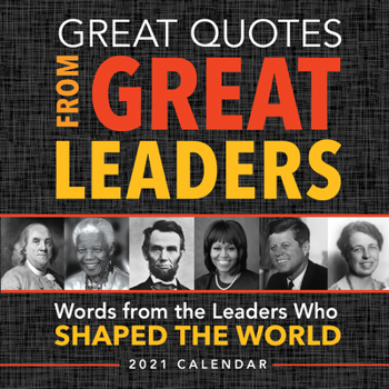 Calendar 2021 Great Quotes from Great Leaders Boxed Calendar Book