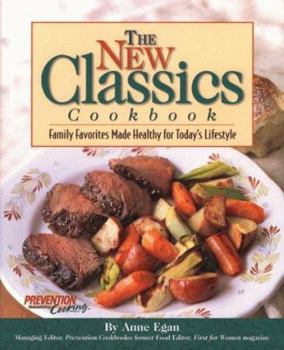 Hardcover The New Classics Cookbook: Family Favorites Made Healthy for Today's Lifestyle Book