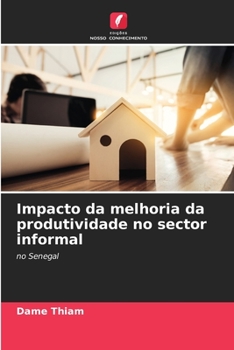 Paperback Impacto da melhoria da produtividade no sector informal [Portuguese] Book