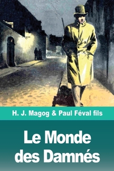 Paperback Le Monde des Damnés: Les Mystères de Demain volume 2 [French] Book