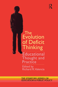 Paperback The Evolution of Deficit Thinking: Educational Thought and Practice Book