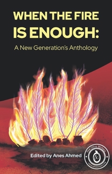 Paperback When the Fire is Enough: A New Generation's Anthology Book