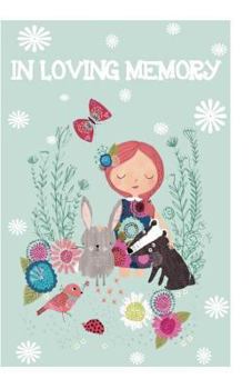 Paperback In Loving Memory: Funeral Guest Book Condolence Book Memorial Service Memories Remembered Family Church Book