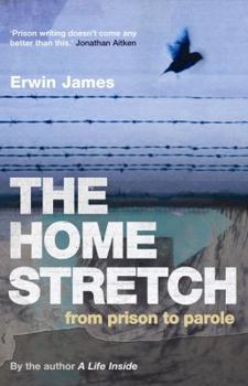 Paperback The Home Stretch: From Prison to Parole Book