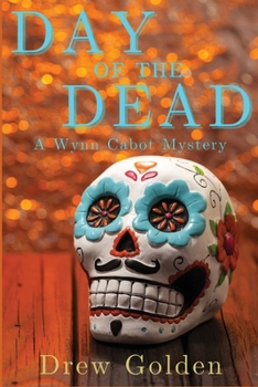 Paperback Day of the Dead: A Wynn Cabot Mystery Book