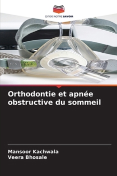 Orthodontie et apnée obstructive du sommeil (French Edition)