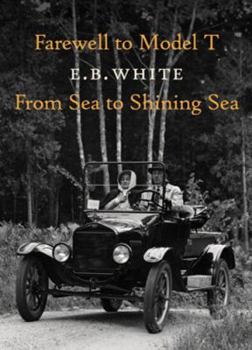 Hardcover Farewell to Model T/From Sea to Shining Sea Book