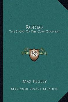 Paperback Rodeo: The Sport Of The Cow Country Book