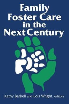 Paperback Family Foster Care in the Next Century Book