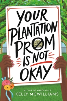 Hardcover Your Plantation Prom Is Not Okay Book