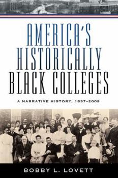 Hardcover America's Historically Black Colleges & Universities: A Narrative History from the Nineteenth Century Into the Twenty-First Century Book