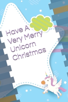 Have A Very Merry Unicorn Christmas