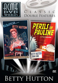 Betty Hutton: Perils of Pauline/The Stork Club