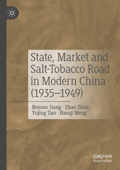 Paperback State, Market and Salt-Tobacco Road in Modern China (1935–1949) Book