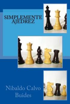 Paperback Simplemente Ajedrez [Spanish] Book