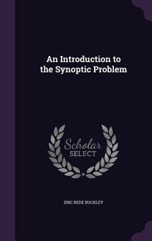 Hardcover An Introduction to the Synoptic Problem Book