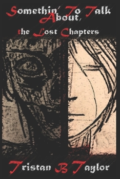 Somethin' To Talk About, The Lost Chapters - Book #2 of the Brother Keeper Stories