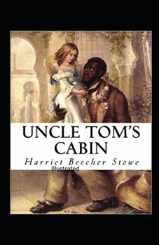 Beecher Stowe Uncle Toms Cabin Illustrated