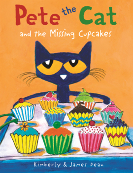 Library Binding Pete the Cat and the Missing Cupcakes Book