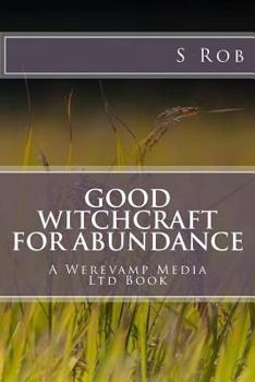 Paperback Good Witchcraft for Abundance Book