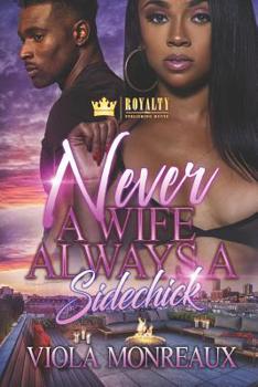 Paperback Never A Wife Always A Sidechick Book