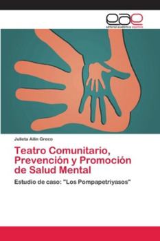 Paperback Teatro Comunitario, Prevención y Promoción de Salud Mental [Spanish] Book