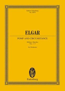 Paperback Pomp and Circumstance Marches: Military Marches Nos. 1 - 5 for Orchestra Study Score Book