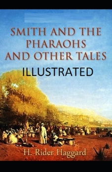 Paperback Smith and the Pharaohs, And Other Tales Illustrated Book