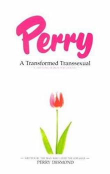 Paperback Perry: A Transformed Transsexual Book