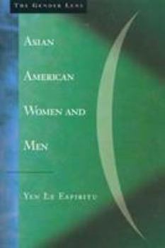 Paperback Asian American Women and Men: Labor, Laws, and Love Book